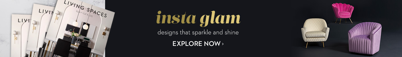Insta Glam. Designs that sparkle and shine. Explore now.